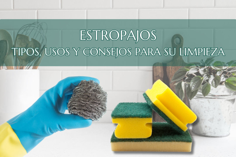 Estropajos: tipos, usos y consejos para su limpieza y mantenimiento